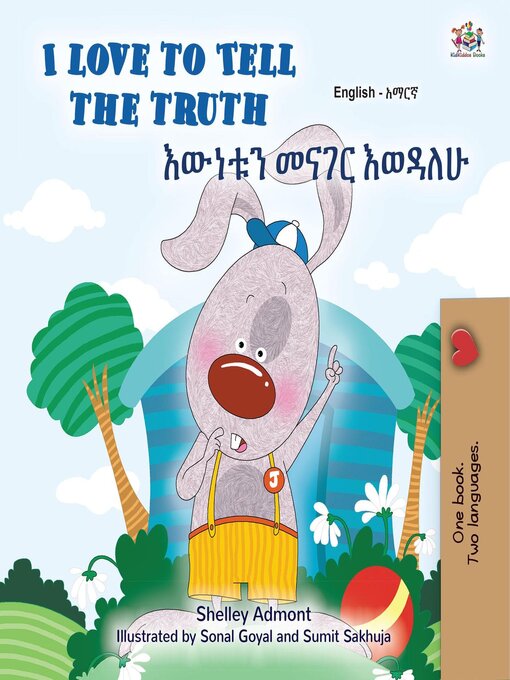 Title details for I Love to Tell the Truth / እውነቱን መናገር እወዳለሁ by Shelley Admont - Available